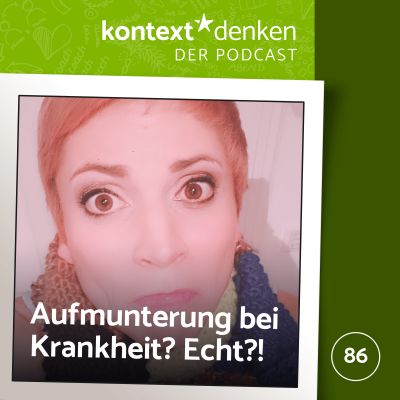 Aufmunterung bei Krankheit? Echt jetzt?