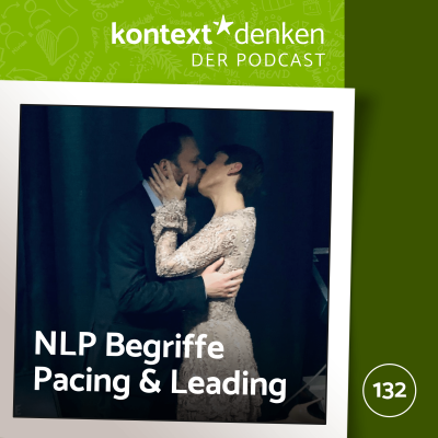 NLP Begriffe: Pacing und Leading