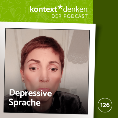 Sprachgewohnheiten, die depressiv machen??